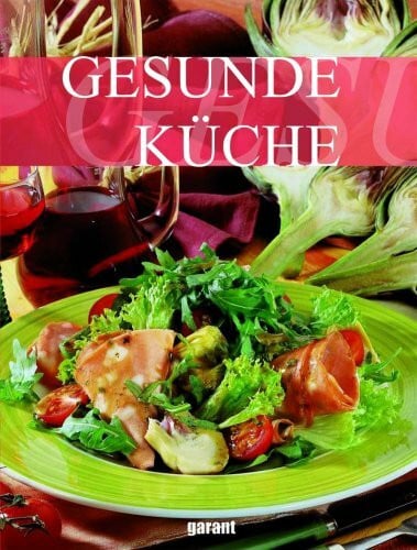 Unbekannt Gesunde Küche