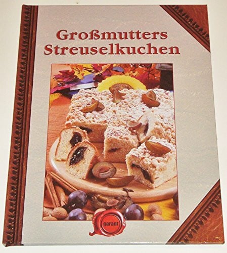 garant Verlag GmbH Großmutters Streuselkuchen