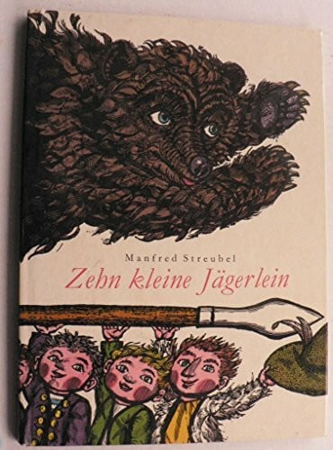 Streubel, Manfred Zehn kleine Jägerlein.
