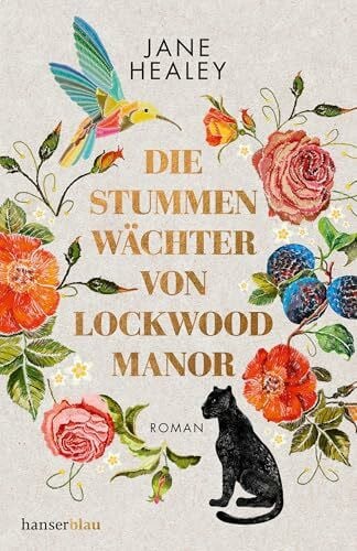 Healey, Jane Die stummen Wächter von Lockwood Manor: Roman