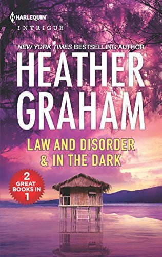Graham, Heather Law and Disorder & In the Dark: An Anthology (Harlequin Intrigue)