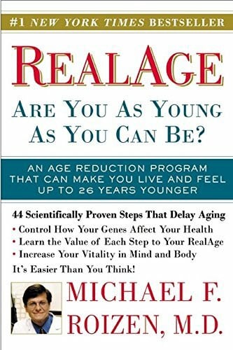 Roizen M.D., Michael F RealAge: Are You as Young as You Can Be?