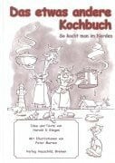 Marten, Peter Das etwas andere Kochbuch: So kocht man im Norden