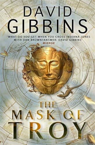Gibbins, David The Mask of Troy: the pulse-pounding action adventure from the Sunday Times bestseller