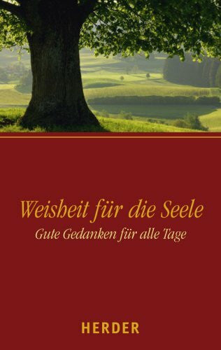 Ulrich Sander, Sylvia Müller Weisheit für die Seele: Gute Gedanken für alle Tage