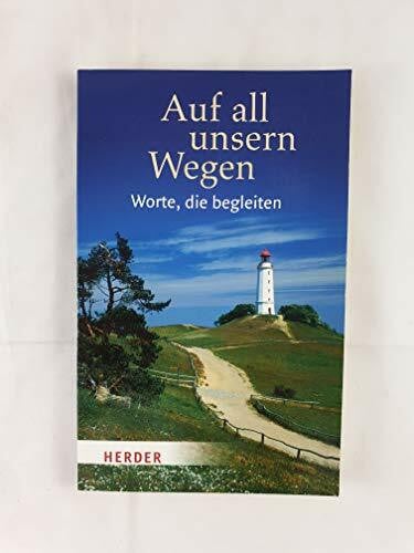 Müller, Sylvia Auf all unsern Wegen: Worte, die begleiten