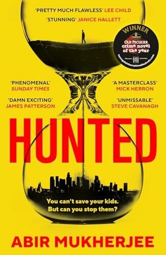 Mukherjee, Abir Hunted: Discover the new pulse-pounding, twist-packed thriller