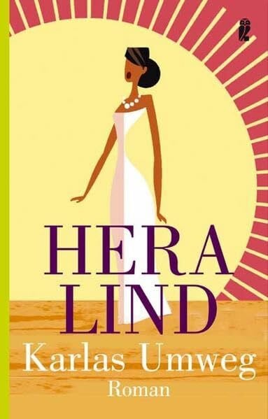 Lind, Hera Karlas Umweg: Roman