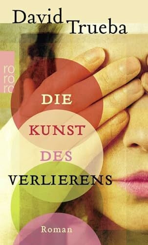 Schwaar, Peter Die Kunst des Verlierens: Roman