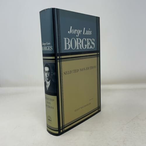 Borges, Jorge Luis Selected Non-Fictions