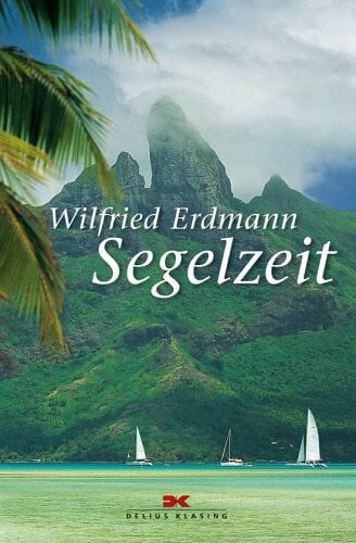 Erdmann, Wilfried Segelzeit