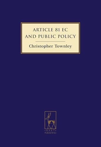 Townley, Christopher Article 81 EC and Public Policy