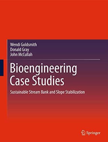 McCullah, John Bioengineering Case Studies: Sustainable Stream Bank and Slope Stabilization