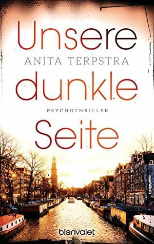 Schroth, Simone Unsere dunkle Seite: Psychothriller
