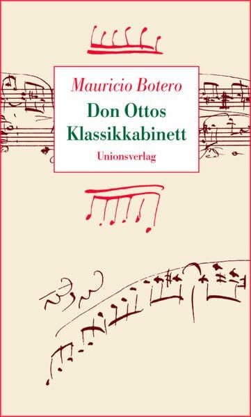 Botero, Mauricio Don Ottos Klassikkabinett: Ausgezeichnet mit dem Premio Nacional de Cuento 2001