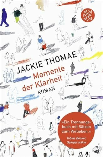 Thomae, Jackie Momente der Klarheit: Roman