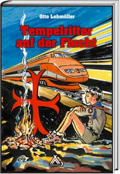Otto Lohmüller Tempelritter auf der Flucht (Spurbuchreihe)