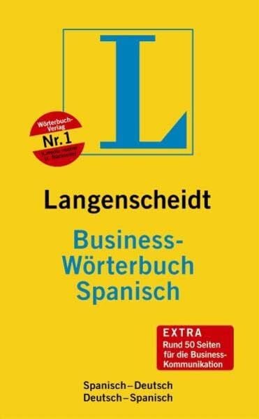 Langenscheidt-Redaktion Langenscheidt Business-Wörterbuch Spanisch: Spanisch-Deutsch/Deutsch-Spanisch: Spanisch-Deutsch, Deutsch-Spanisch. Rund 130.000 Stichwörter und ... (Langenscheidt Business-Wörterbücher)