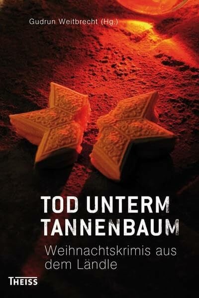 Gudrun Weitbrecht Tod unterm Tannenbaum: Weihnachtskrimis aus dem Ländle