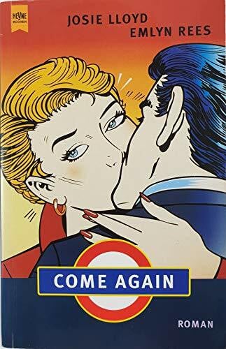 Rees, Emlyn Come Again: Roman (Heyne Allgemeine Reihe (01))