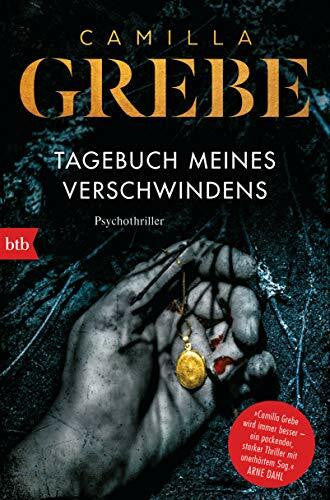 Haefs, Gabriele Tagebuch meines Verschwindens: Psychothriller (Die Profilerin, Band 2)