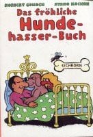 Kochan, Stano Das fröhliche Hundehasserbuch