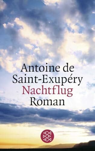 Saint-Exupéry, Antoine de Nachtflug: Roman