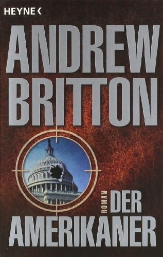 Britton, Andrew Der Amerikaner: Roman