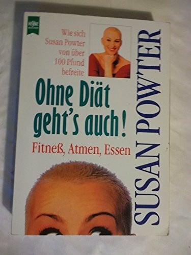 Susan Powter Ohne Diät geht's auch!
