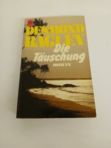 Desmond Bagley Die Täuschung