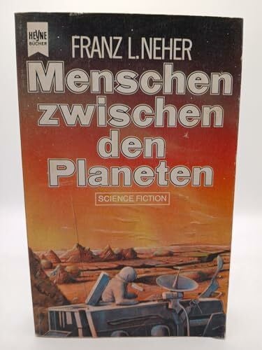 neher-franz-l Menschen zwischen den Planeten.
