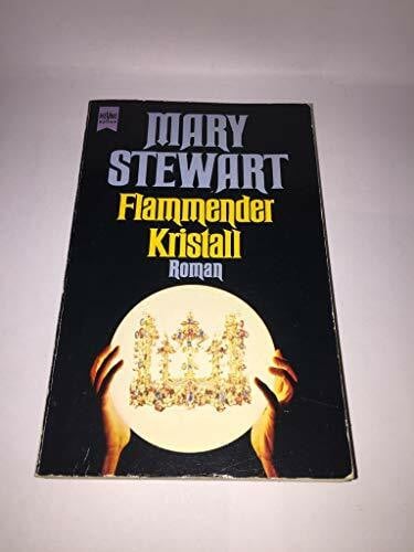 Mary Stewart Flammender Kristall.