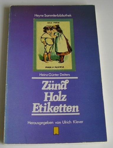 Deiters, Heinz-Günter Zünd Holz Etiketten