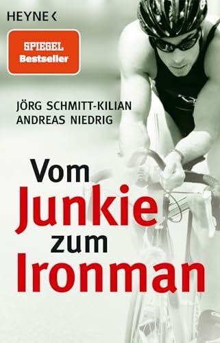 Jörg Schmitt-Kilian Vom Junkie zum Ironman: Die zwei Leben des Andreas Niedrig