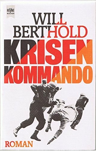 Berthold, Will Krisenkommando.