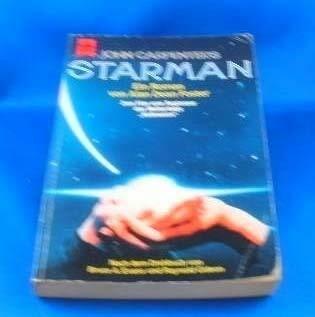 Dean Foster Alan und John Carpenter Starman.