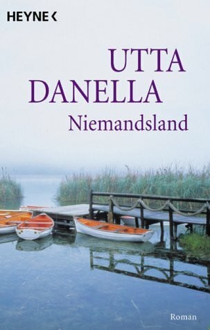 Danella, Utta Niemandsland. Roman