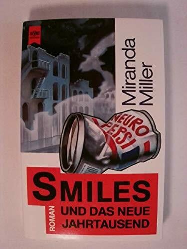 Miller, Miranda Smiles und das neue Jahrtausend