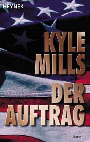 Der Auftrag: Roman