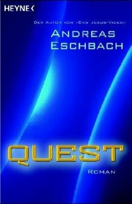 Eschbach, Andreas Quest: Roman