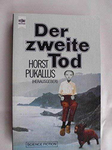 Pukallus, Horst. Der zweite Tod. Science Fiction- Erzählungen.