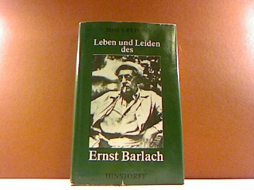 Crepon, Tom Leben und Leiden des Ernst Barlach