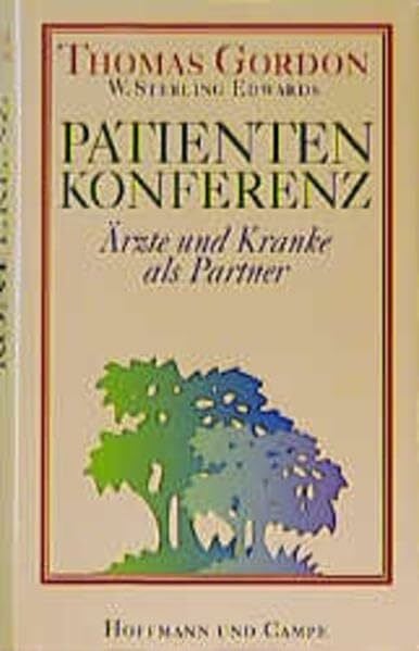 Dittmar-Kolb, Almuth Patientenkonferenz: Ärzte und Kranke als Partner