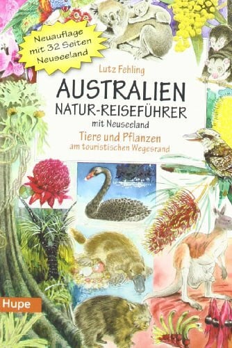 Evans, Peter Australien Natur-Reiseführer mit Neuseeland: Tiere und Pflanzen am touristischen Wegesrand
