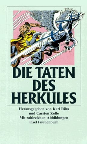 Zelle, Carsten Die Taten des Herkules: Nach Gustav Schwab und anderen literarischen Dokumenten