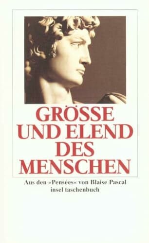 Weischedel, Wilhelm Größe und Elend des Menschen: Aus den »Pensées« (insel taschenbuch)