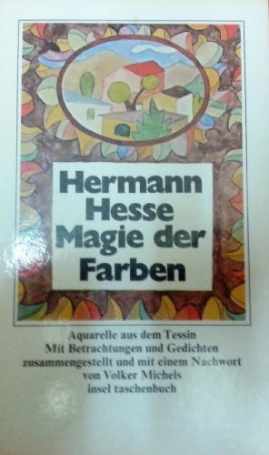 Michels, Volker Magie der Farben: Aquarelle aus dem Tessin (insel taschenbuch)