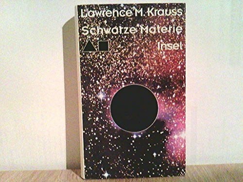 Krauss, Lawrence M. Schwarze Materie