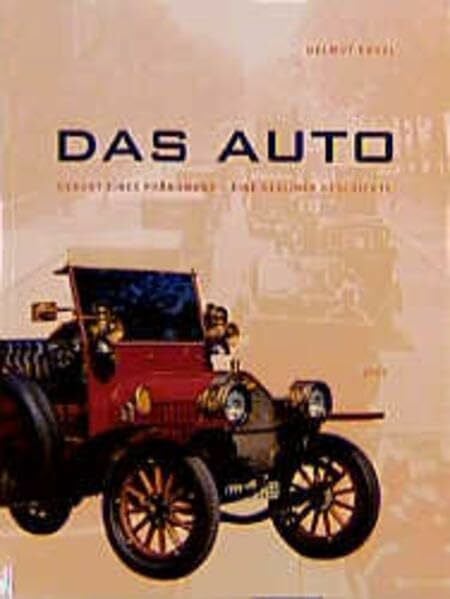 Engel, Helmut Das Auto: Geburt eines Phänomens - Eine Berliner Geschichte