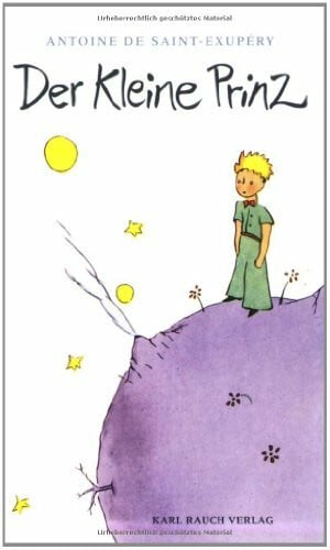 Antoine de Saint-Exupéry Der kleine Prinz